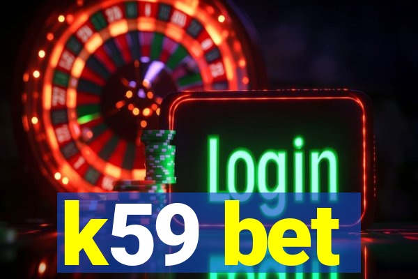 k59 bet